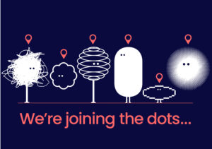 Graphic reading “We’re joining the dots…” shows five playful white characters with red map pins, on a dark navy background.